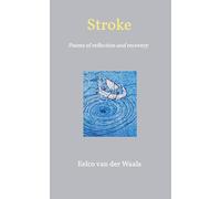 Stroke: Poems of reflection and recovery