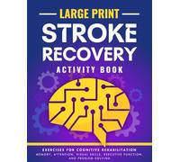 Stroke Recovery Activity Book - Large Print Exercises for Brain Injury and Cognitive Rehabilitation