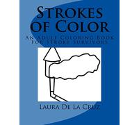 Strokes of Color: An Adult Coloring Book for Stroke Survivors