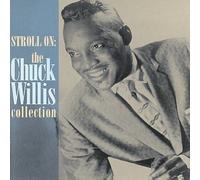 Stroll On: Chuck Willis Collection by Willis, Chuck (1994-11-22)