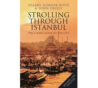 Strolling Through Istanbul: The Classic Guide to the City [Idioma Inglés]