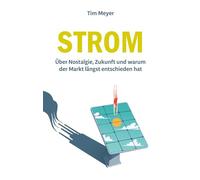 Strom: Über Nostalgie, Zukunft und warum der Markt längst entschieden hat