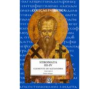 Stromata: Vol. II (Coleção Patrística)