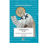 Stromata: Vol. III (Coleção Patrística)