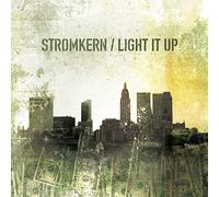 Stromkern - Light It Up