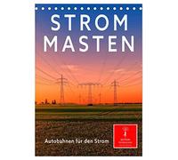 Strommasten - Autobahnen für den Strom (Tischkalender 2026 DIN A5 hoch), CALVENDO Monatskalender: Überall in der Landschaft zu sehen, nicht immer schön, aber notwendig, Strommasten.