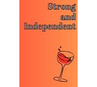 Strong and Independent: For a Girl Who Doesn't Fuck Around