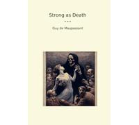 Strong as Death (Classic Books)