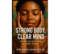 Strong Body, Clear Mind