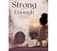 Strong Enough: A Coloring & Reflection Journey for the Woman Who Keeps Going