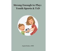 Strong Enough to Play: Youth Sports & T1D