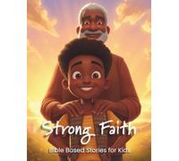 Strong Faith: Bible Based Stories for Kids (Growing Up Hebrew)