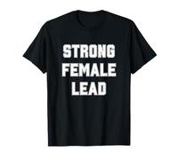 Strong Female Lead Women Leadership Camiseta