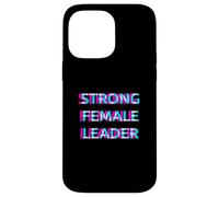 Strong Female Leader Women Leadership Carcasa para iPhone 14 Pro MAX