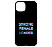 Strong Female Leader Women Leadership Carcasa para iPhone 15 Plus
