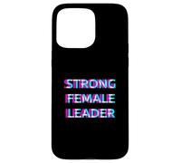 Strong Female Leader Women Leadership Carcasa para iPhone 15 Pro MAX