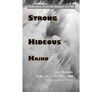 Strong Hideous Haiku: Reflections From the Shadow of a TBI