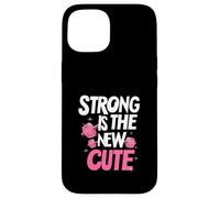 Strong is The New Cute, Women’s Fitness & Gym Motivation Carcasa para iPhone 15