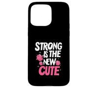 Strong is The New Cute, Women’s Fitness & Gym Motivation Carcasa para iPhone 15 Pro MAX