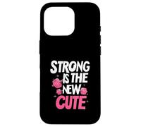 Strong is The New Cute, Women’s Fitness & Gym Motivation Carcasa para iPhone 16 Pro