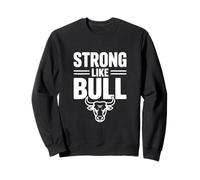 Strong Like Bull Gimnasio Motivacional Fitness Humor Sudadera
