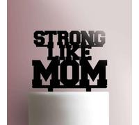 Strong Like Mom- Decoración acrílica para tartas de 5 pulgadas de ancho/rosa