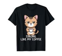 Strong Like My Coffee Camiseta
