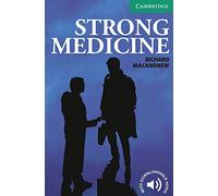 Strong Medicine. Level 3 Lower Intermediate. A2+. Cambridge English Readers