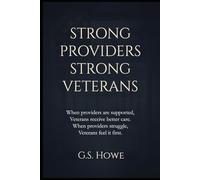 STRONG PROVIDERS STRONG VETERANS: A Provider-First Blueprint for Fixing America’s Veteran Healthcare System