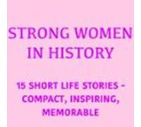 Strong Women In History (audiolibro)