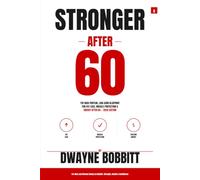Stronger After 60: The High-Protein, Low-Carb Blueprint for Fat Loss, Muscle Protection, and Lifelong Energy - 2026 Edition