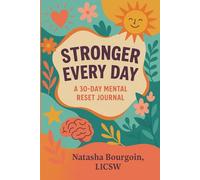 Stronger Every Day: A 30-Day Mental Reset Journal