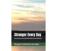 Stronger Every Day: Human Resources Daily Affirmations and Reflection