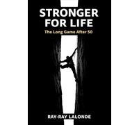 Stronger For Life: The Long Game After 50 (Torque Training)