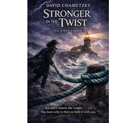 Stronger In The Twist: The Unleashed