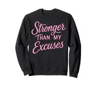Stronger Than My Excuses Divertido Bodybuilding Sudadera