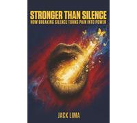 Stronger Than Silence: How Breaking Silence Turns Pain into Power