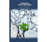 STRONGER THAN THE NOISE: 70 Bold Declarations of Who You Are in Jesus Christ for Spirit, Soul, & Body