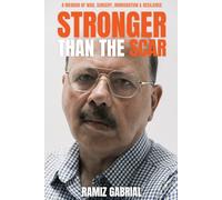 Stronger Than the Scar: A Memoir of War, Surgery, Immigration & Resilience