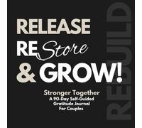 Stronger Together: A Couples Journal for Overcoming Challenges & Deepening Love: Reflect, Appreciate & Grow