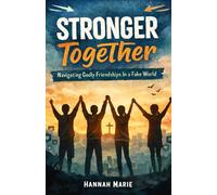 Stronger Together: Navigating Godly Friendships in a Fake World