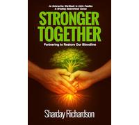 STRONGER TOGETHER: Partnering To Restore Our Bloodline