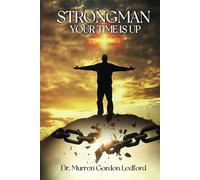 Strongman, Your Time Is Up