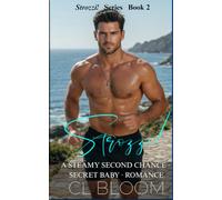 Strozzi!: A Second Chance, Secret Baby Billionaire Romance (The Strozzi Series)