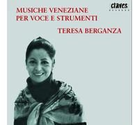 Strozzi / Sances/ Monteverdi/ Milanuzzi/ Fontei : Musiche Veneziane per Voce e Strumenti