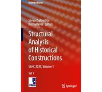 Structural Analysis of Historical Constructions: SAHC 2025, Volume 1: 64 (RILEM Bookseries, 64)