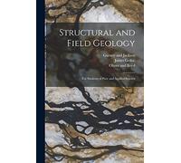 Structural and Field Geology: For Students of Pure and Applied Science