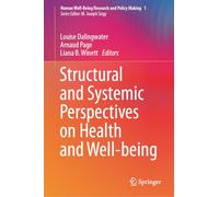 Structural and Systemic Perspectives on Health and Well-being (Human Well-Being Research and Policy Making)