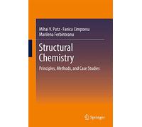 Structural Chemistry: Principles, Methods, and Case Studies