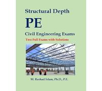 Structural Depth PE Civil Engineering Exams - Two Full Exams with Solutions